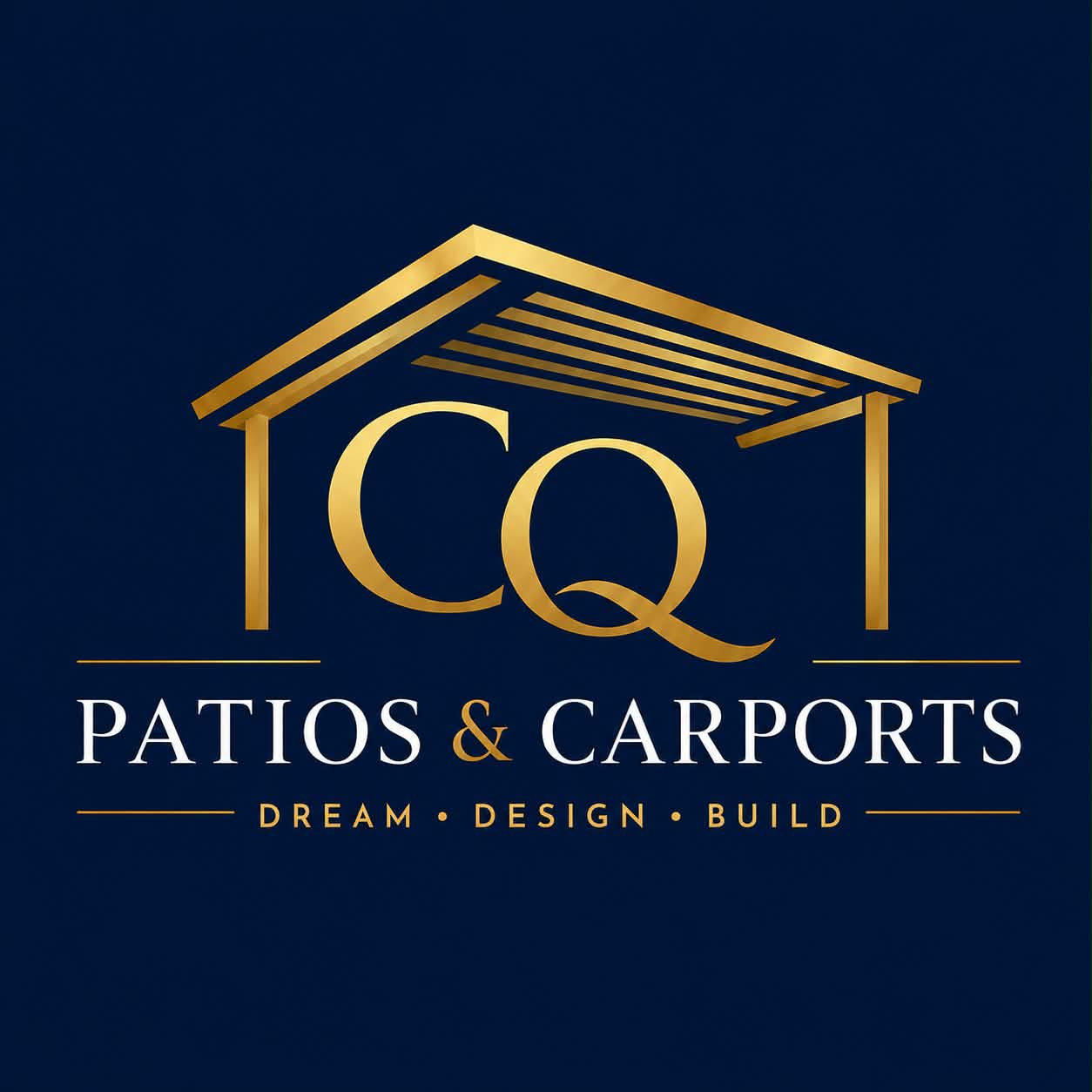 CQ Patios & Carports — Dream, Design, Build